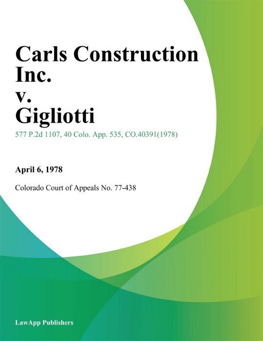 Carls Construction Inc. v. Gigliotti