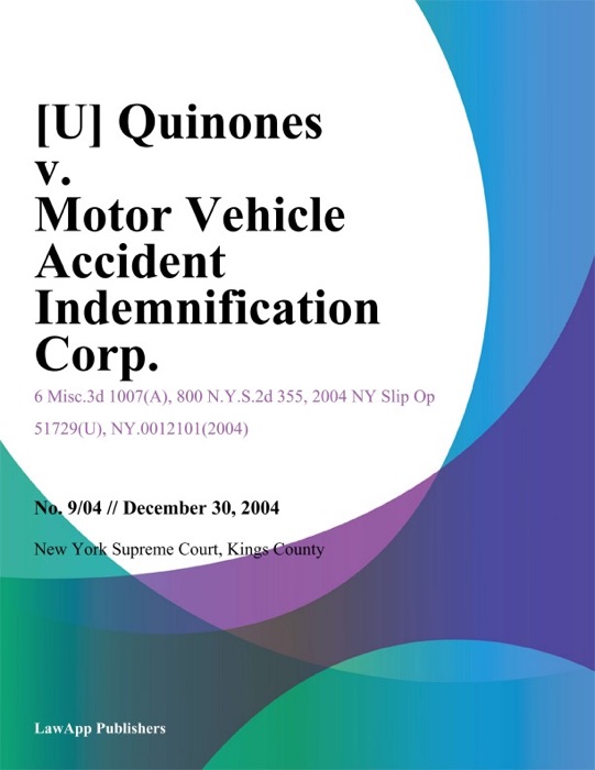 Quinones v. Motor Vehicle Accident Indemnification Corp.