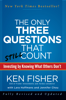 Kenneth L. Fisher, Jennifer Chou & Lara W. Hoffmans - The Only Three Questions That Still Count artwork