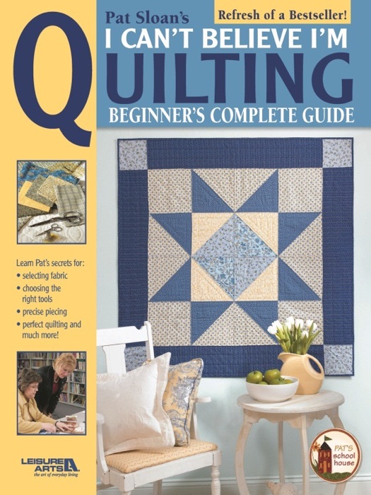 Pat Sloan's I Can't Believe I'm Quilting