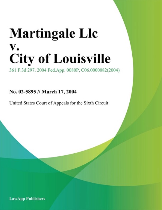 Martingale Llc V. City Of Louisville