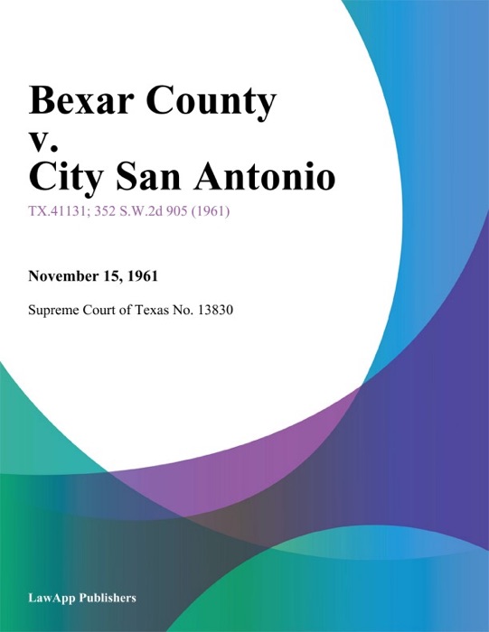 Bexar County v. City San Antonio