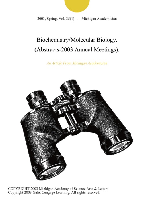 Biochemistry/Molecular Biology. (Abstracts-2003 Annual Meetings).