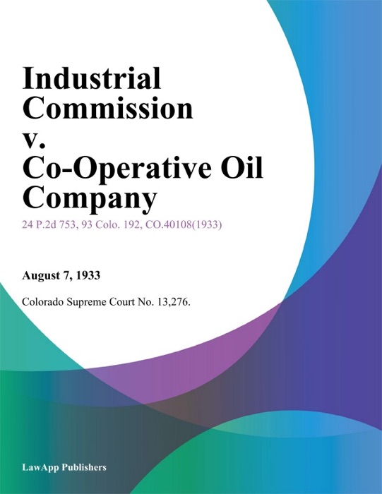 Industrial Commission v. Co-Operative Oil Company