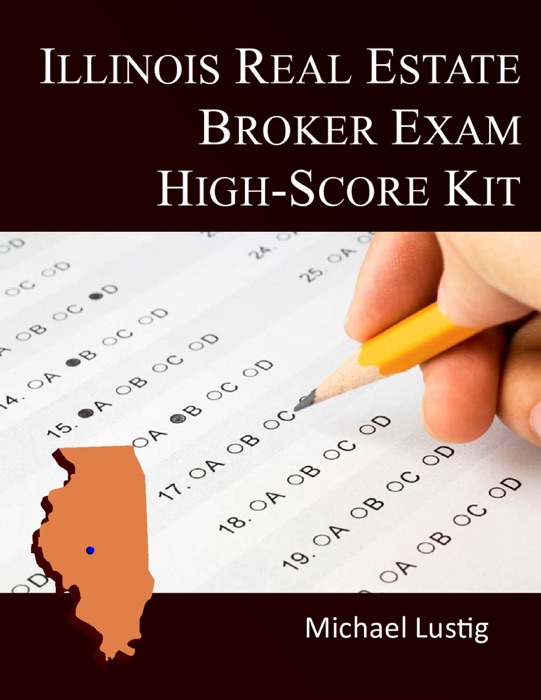 Illinois Real Estate Broker Exam High-Score Kit