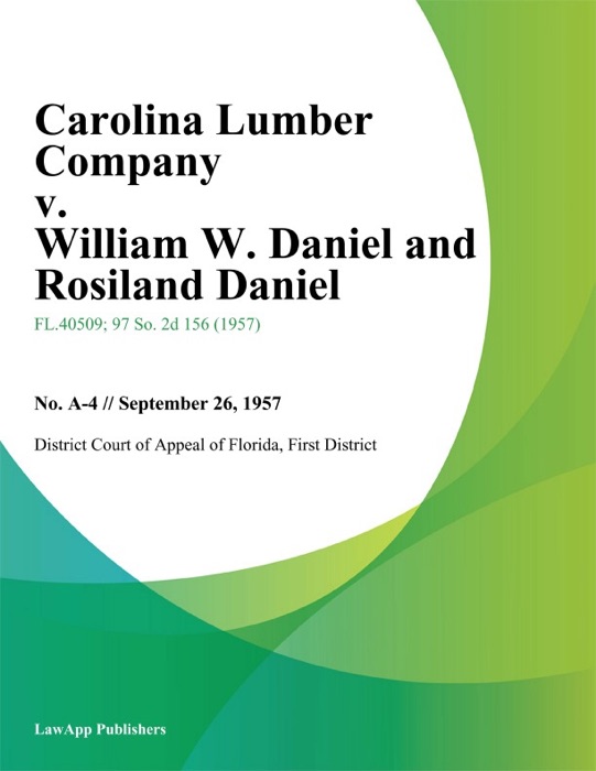 Carolina Lumber Company v. William W. Daniel and Rosiland Daniel