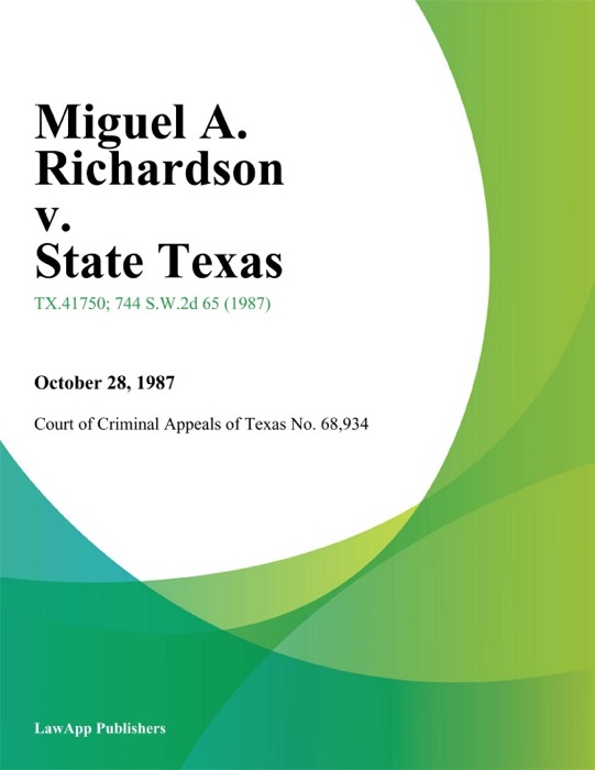 Miguel A. Richardson v. State Texas