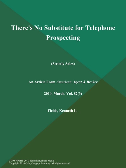 There's No Substitute for Telephone Prospecting (Strictly Sales)