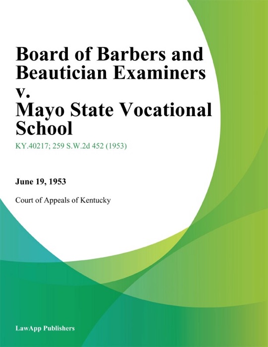 Board of Barbers and Beautician Examiners v. Mayo State Vocational School