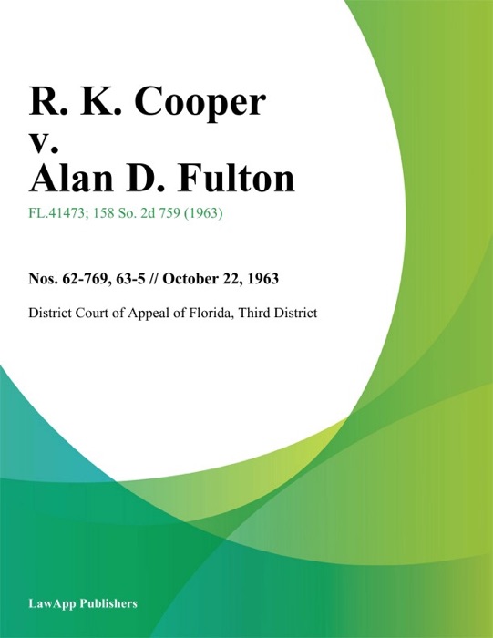 R. K. Cooper v. Alan D. Fulton