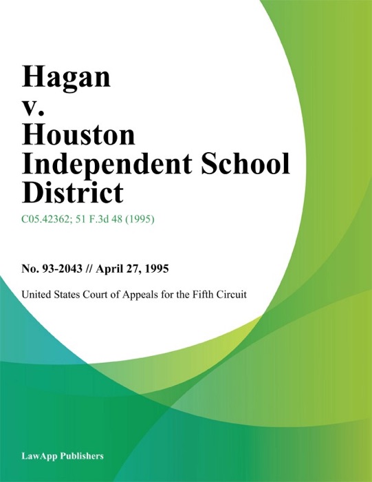 Hagan v. Houston Independent School District