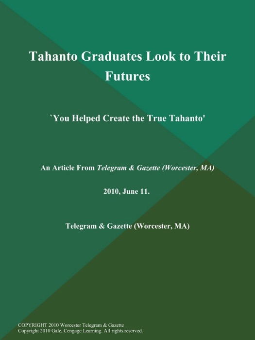Tahanto Graduates Look to Their Futures; `You Helped Create the True Tahanto'