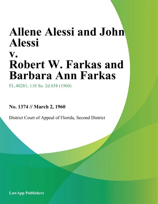 Allene Alessi and John Alessi v. Robert W. Farkas and Barbara Ann Farkas