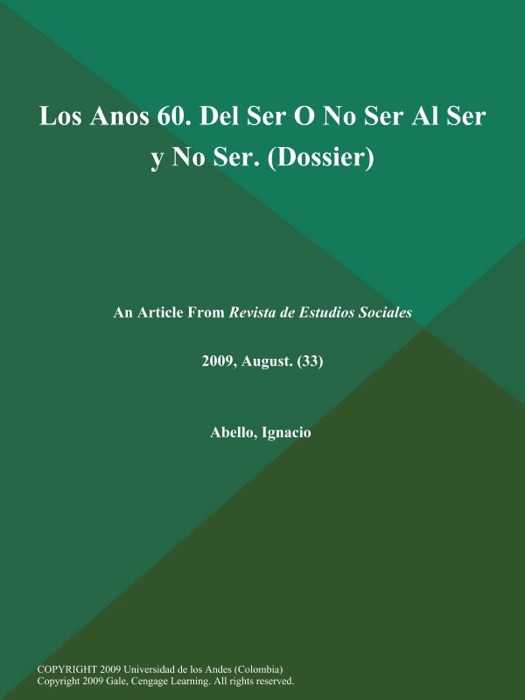 Los Anos 60. Del Ser O No Ser Al Ser y No Ser (Dossier)