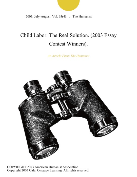 Child Labor: The Real Solution. (2003 Essay Contest Winners).