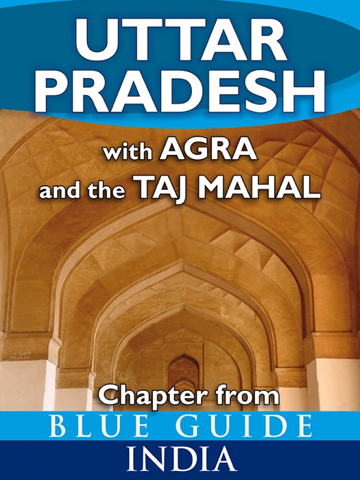 Uttar Pradesh With Agra and the Taj Mahal
