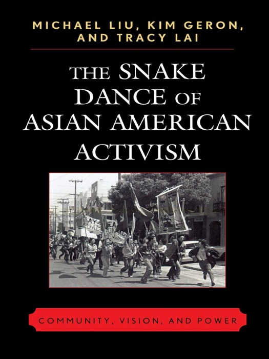 Snake Dance of Asian American Activism