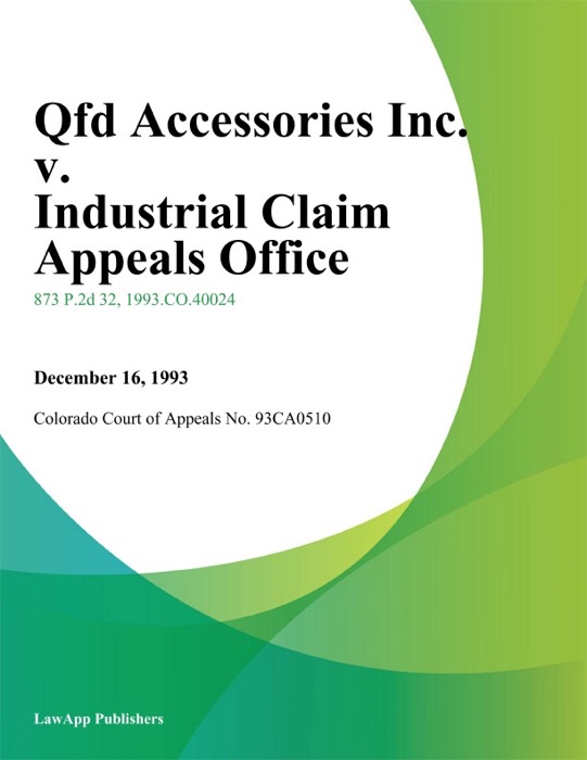 Qfd Accessories Inc. v. Industrial Claim Appeals Office