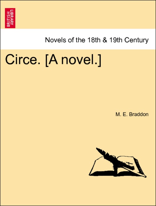 Circe. [A novel.]Vol. I.
