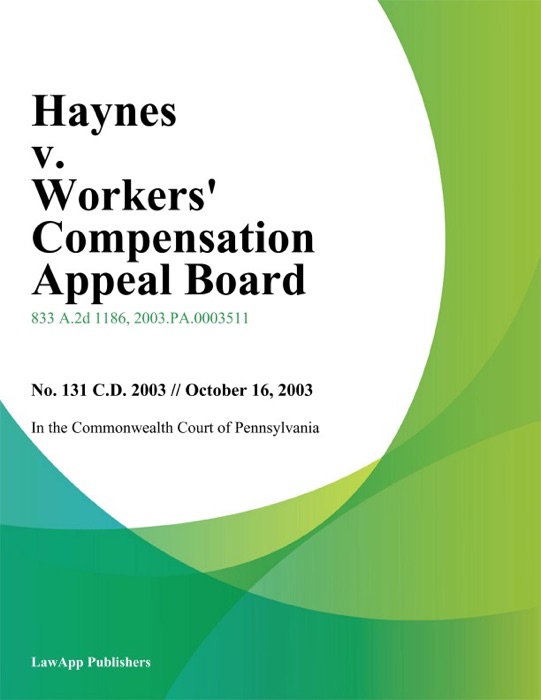 Haynes V. Workers' Compensation Appeal Board