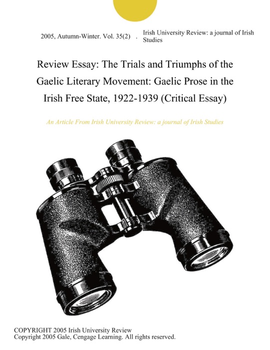 Review Essay: The Trials and Triumphs of the Gaelic Literary Movement: Gaelic Prose in the Irish Free State, 1922-1939 (Critical Essay)