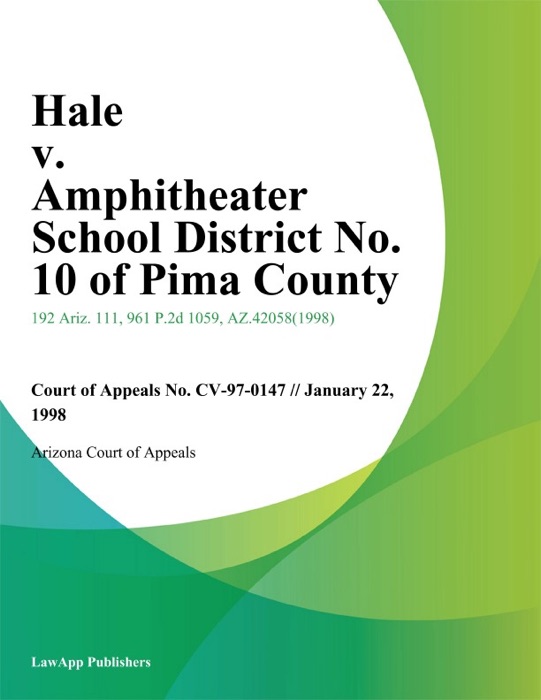 Hale V. Amphitheater School District No. 10 Of Pima County