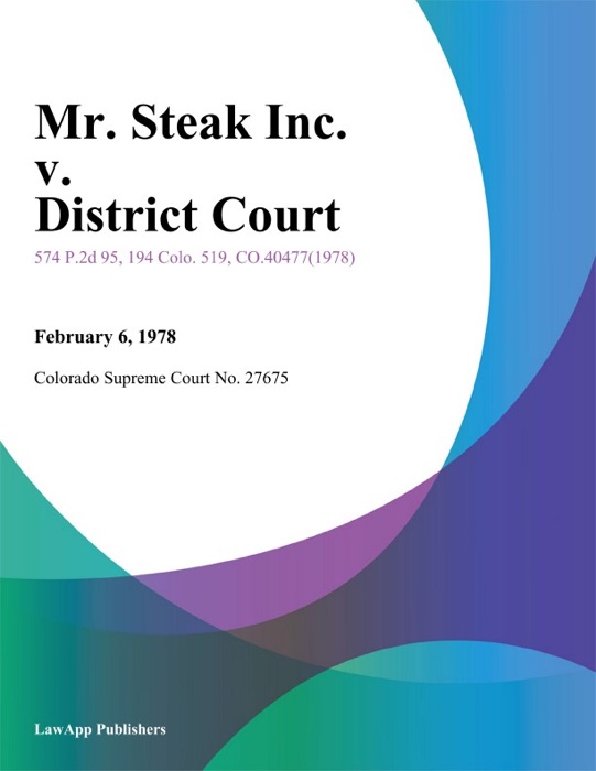 Mr. Steak Inc. v. District Court