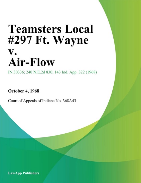 Teamsters Local #297 Ft. Wayne v. Air-Flow