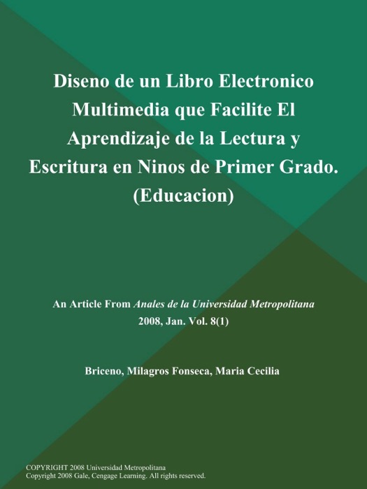 Diseno de un Libro Electronico Multimedia que Facilite El Aprendizaje de la Lectura y Escritura en Ninos de Primer Grado (Educacion)