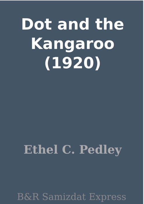 Dot and the Kangaroo (1920)