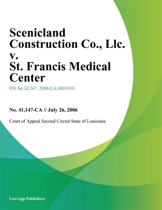 Scenicland Construction Co., LLC. v. St. Francis Medical Center, Inc., No. 41