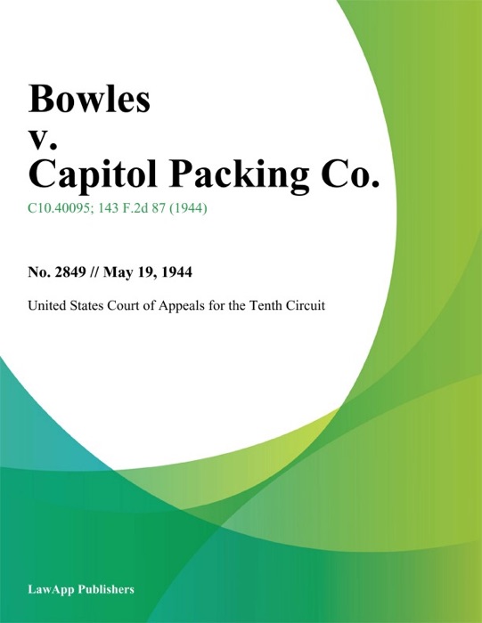 Bowles v. Capitol Packing Co.