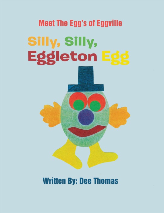 Silly, Silly, Eggleton Egg