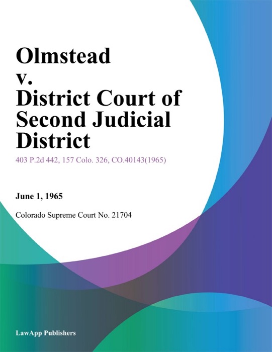 Olmstead v. District Court of Second Judicial District