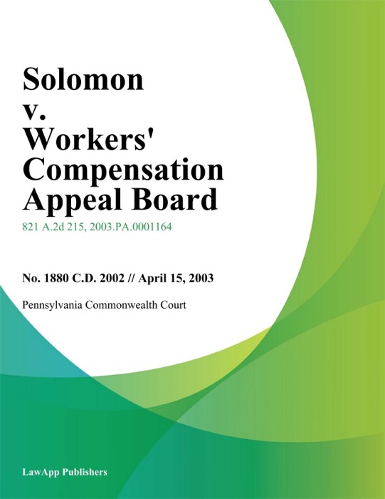 Solomon V. Workers' Compensation Appeal Board