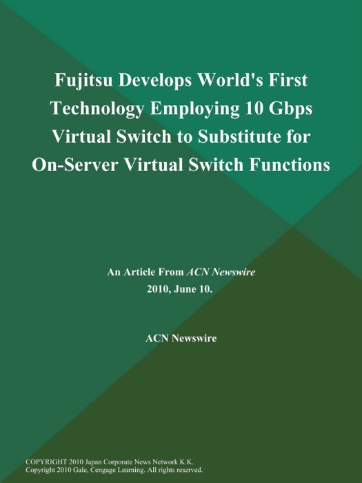 Fujitsu Develops World's First Technology Employing 10 Gbps Virtual Switch to Substitute for On-Server Virtual Switch Functions