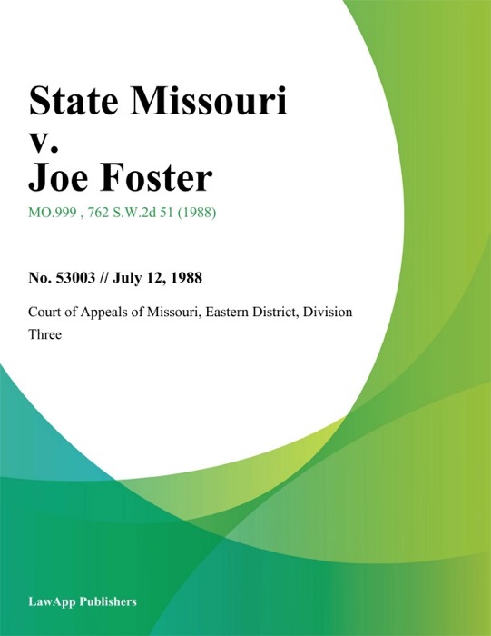 State Missouri v. Joe Foster