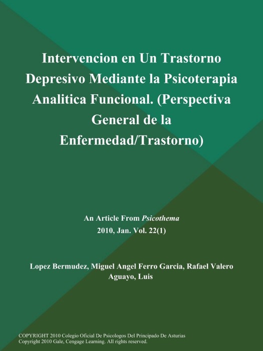 Intervencion en Un Trastorno Depresivo Mediante la Psicoterapia Analitica Funcional (Perspectiva General de la Enfermedad/Trastorno)