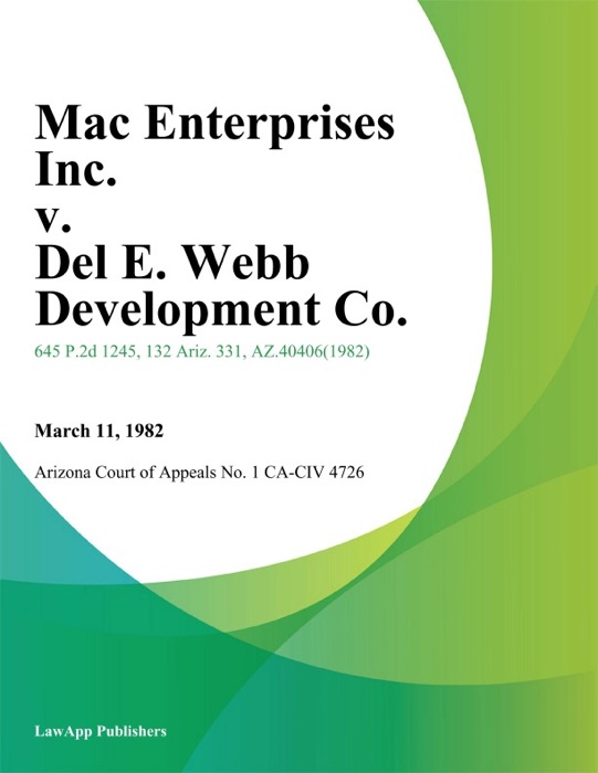 Mac Enterprises Inc. v. Del E. Webb Development Co.