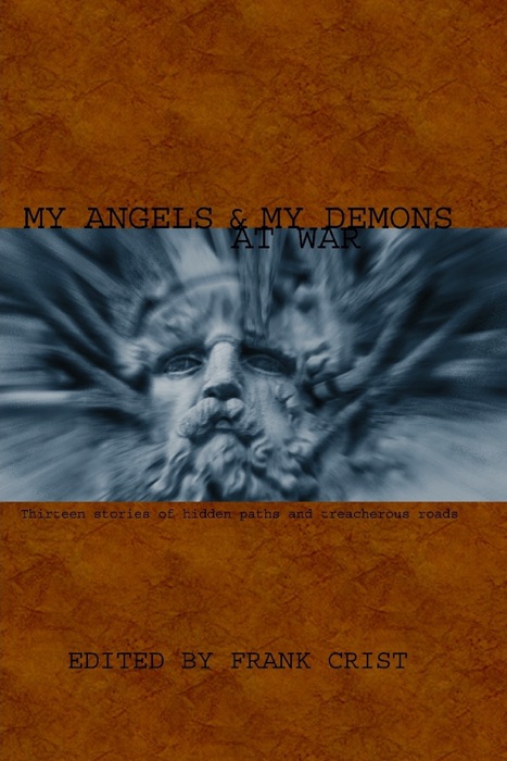 My Angels & My Demons at War