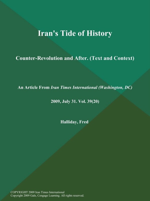 Iran's Tide of History: Counter-Revolution and After (Text and Context)