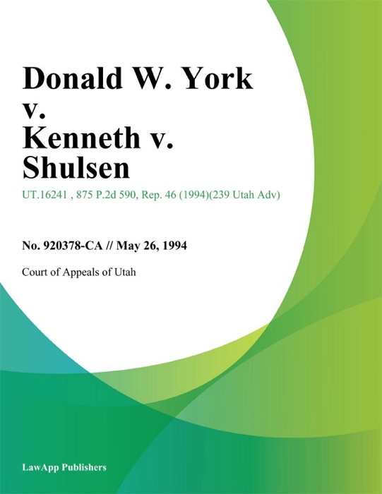 Donald W. York v. Kenneth v. Shulsen