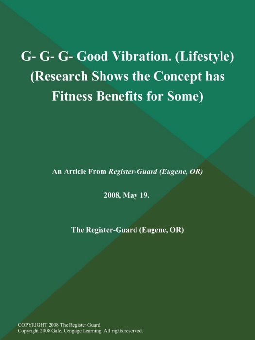 G- G- G- Good Vibration (Lifestyle) (Research Shows the Concept has Fitness Benefits for Some)