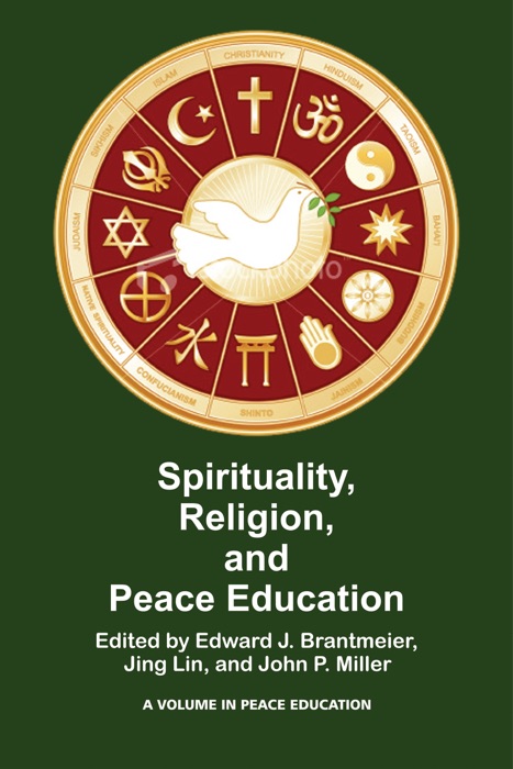 Spirituality, Religion, and Peace Education