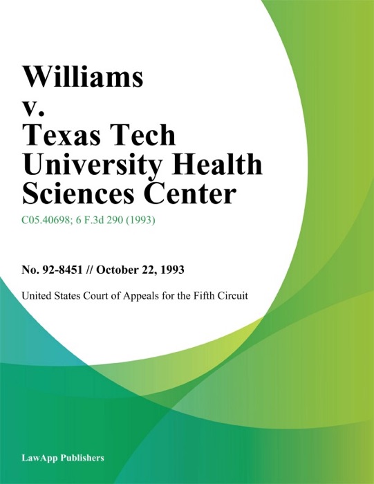 Williams v. Texas Tech University Health Sciences Center