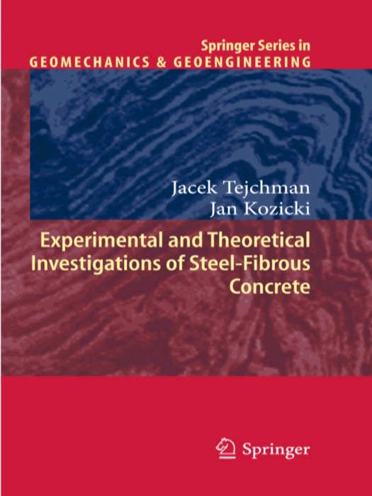 Experimental and Theoretical Investigations of Steel-Fibrous Concrete