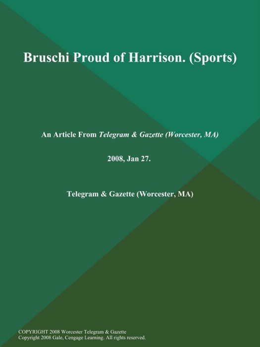 Bruschi Proud of Harrison (Sports)