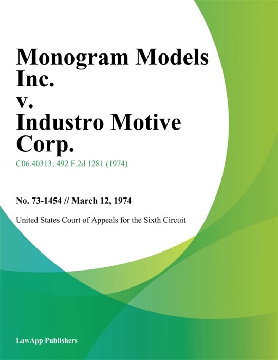Monogram Models Inc. v. Industro Motive Corp.