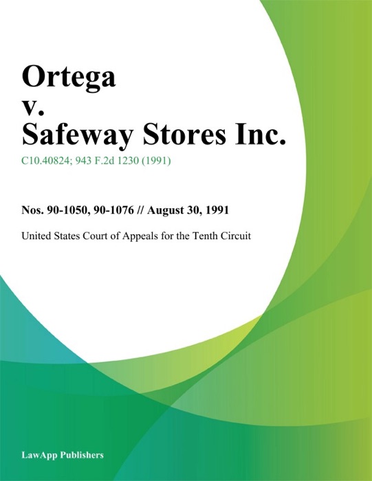 Ortega v. Safeway Stores Inc.