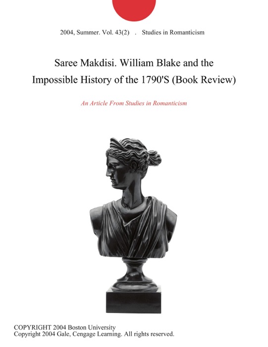 Saree Makdisi. William Blake and the Impossible History of the 1790'S (Book Review)